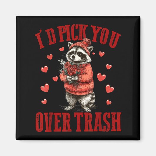I'd Ck You Over Trash Funny Raccoon Retro Valentin マグネット (正面)