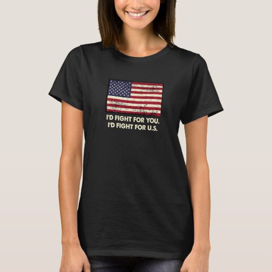 Id Fight for US Patriotic American Patriotism USA  Tシャツ (正面)