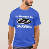 I'd Gonder Beサーフィン-ビーチサーフィンSurfingboard Tシャツ (正面)