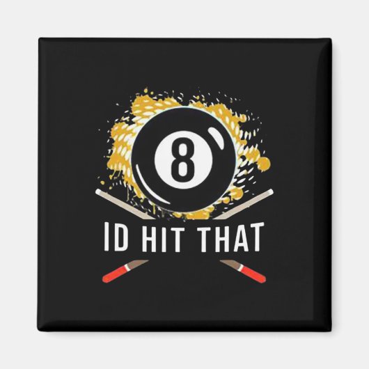 Id Hit That - 8ボールプールビリヤードおもしろい マグネット (正面)