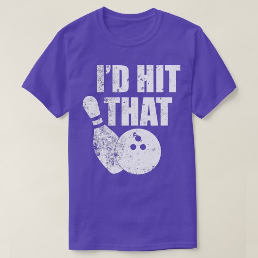Id Hit That Funny Bowling Quote For Bowlers Tシャツ (デザイン正面)