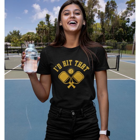 I'd Hit That Funny Woman Pickleball  Tシャツ