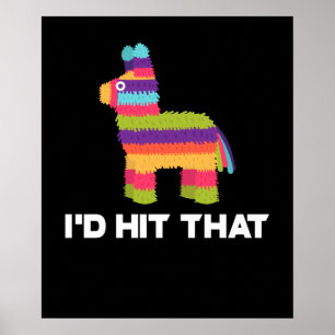 I'd Hit That Pinata - Cinco de Mayoパーティー ポスター