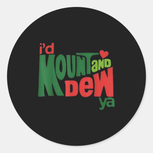 I'd Kount And Dew Ya  ラウンドシール (正面)