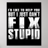 I'd Like To Help You But I Just Can't Fix Stud  ポスター (正面)