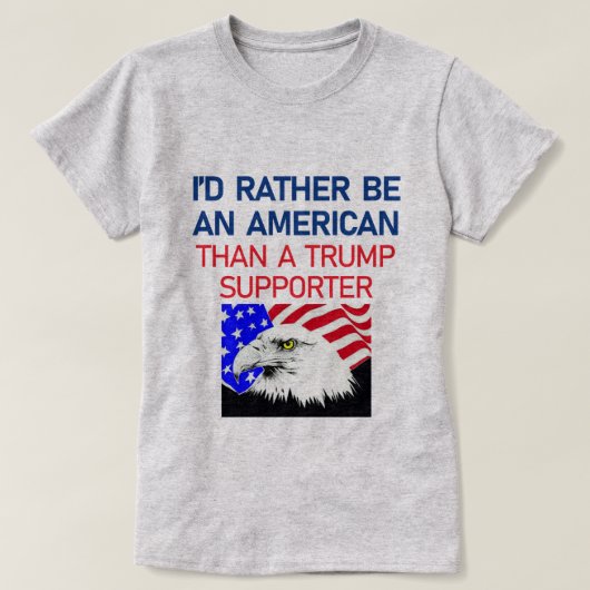 I'D RATHER BE AN AMERICAN Tシャツ (デザイン正面)