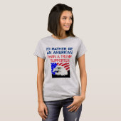 I'D RATHER BE AN AMERICAN Tシャツ (正面フル)