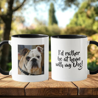 I'd Rather be at Home with my Dog Coffee Mug マグカップ
