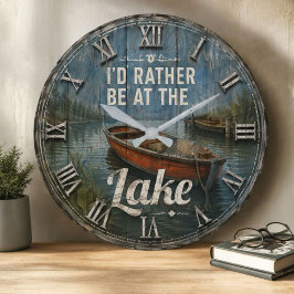 I'd Rather Be at the Lake House Rustic Vintage  ラージ壁時計