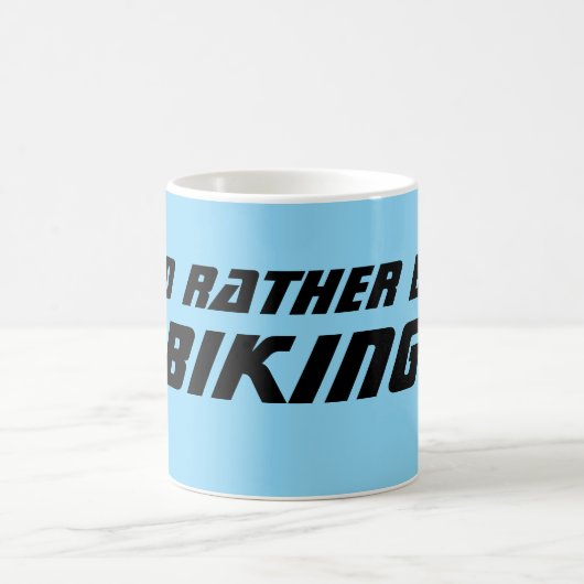 Id Rather Be Biking Fun Biker Motorcyclist コーヒーマグカップ (中央)