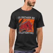 I'd Rather Be Bullfighting Rodeo Clown Bullring Bu Tシャツ (正面)