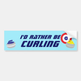 Id Rather Be Curling Fun Ice Sport バンパーステッカー