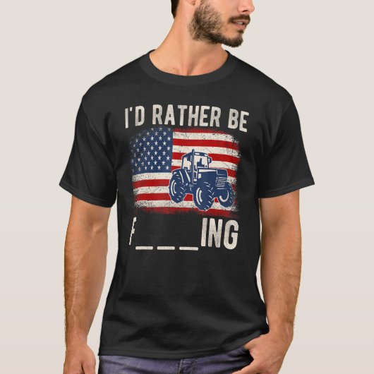 I'd Rather Be Farming Distressed American Flag Fun Tシャツ (正面)