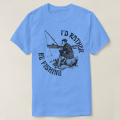Id Rather Be Fishing Funny Fishing Black Print Tシャツ (デザイン正面)