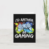 I'd Rather Be Gaming Funny Video Game Player Sayin カード (正面)