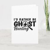 I'd Rather Be Ghost Hunting Ghost Hunter Hunt カード (正面)