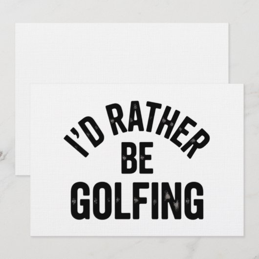 I'd Rather Be Golfing Funny Gift for Golfer 招待状 (正面/裏面)