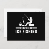Id Rather Be Ice Fishing Rod Fisherman Fisher Gift ポストカード (正面/裏面)