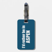 I'd Rather Be In Aspen Colorado ラゲッジタグ (裏面縦)