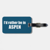 I'd Rather Be In Aspen Colorado ラゲッジタグ (裏面横)