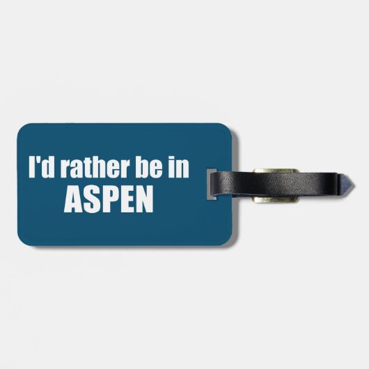 I'd Rather Be In Aspen Colorado ラゲッジタグ (裏面横)