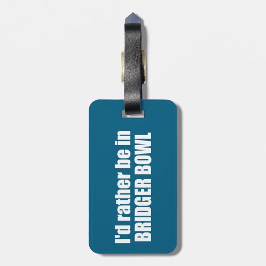 I'd Rather Be In Bridger Bowl ラゲッジタグ (裏面縦)