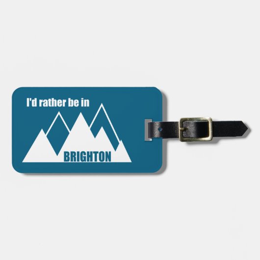 I'd Rather Be In Brighton Utah Mountain ラゲッジタグ (正面横)