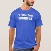 I'd Rather Be In Brighton Utah Tシャツ (正面)