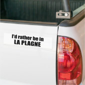I'd Rather Be In La Plagne France バンパーステッカー (トラック上)