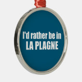I'd Rather Be In La Plagne France メタルオーナメント (右)