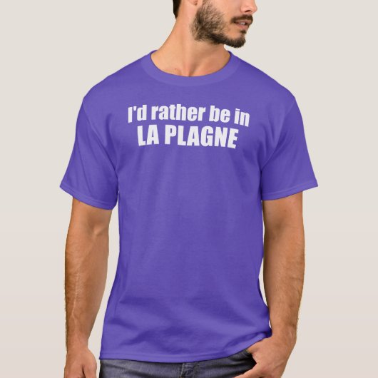 I'd Rather Be In La Plagne France Tシャツ (正面)
