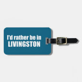 I'd Rather Be In Livingston Montana ラゲッジタグ (正面横)