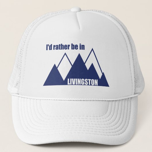 I'd Rather Be In Livingston Montana Mountain キャップ (正面)