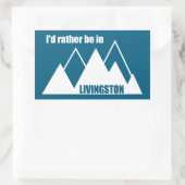 I'd Rather Be In Livingston Montana Mountain 長方形シール (バッグ)