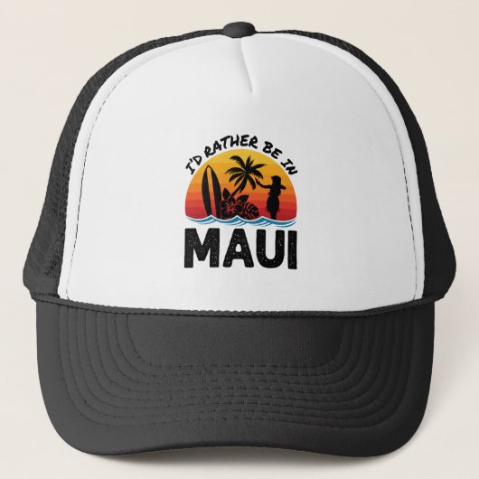 I'd Rather Be In Maui Hawaii キャップ (正面)