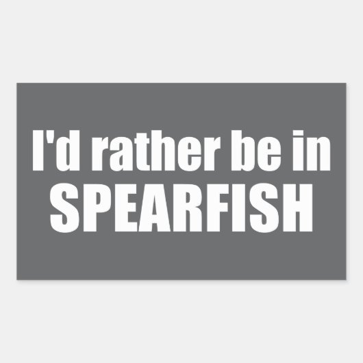 I'd Rather Be In Spearfish South Dakota 長方形シール (正面)
