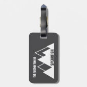 I'd Rather Be In Spearfish South Dakota Mountain ラゲッジタグ (裏面縦)