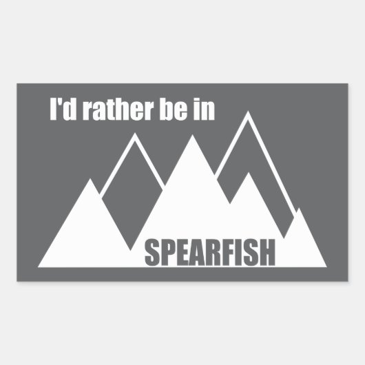 I'd Rather Be In Spearfish South Dakota Mountain 長方形シール (正面)