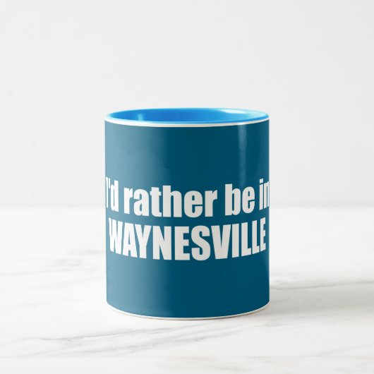 I'd Rather Be In Waynesville North Carolina ツートーンマグカップ (中央)