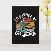 I'd Rather Be Jet Skiing Jet Ski Water Jetski カード (黄色い花)