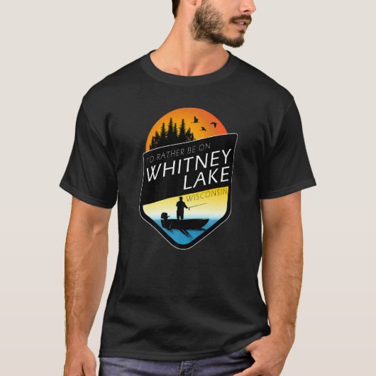 I'd Rather Be On Whitney Lake Wisconsin Fishing Tシャツ (正面)