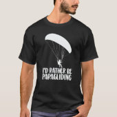 I'd Rather Be Paragliding  Women Paraglider Advent Tシャツ (正面)