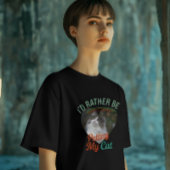 I'd Rather Be Petting My Cat Custom Cat Photo Tee Tシャツ
