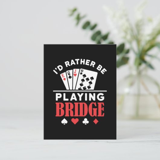 I'd Rather Be Playing Bridge  ポストカード (スタンド正面)