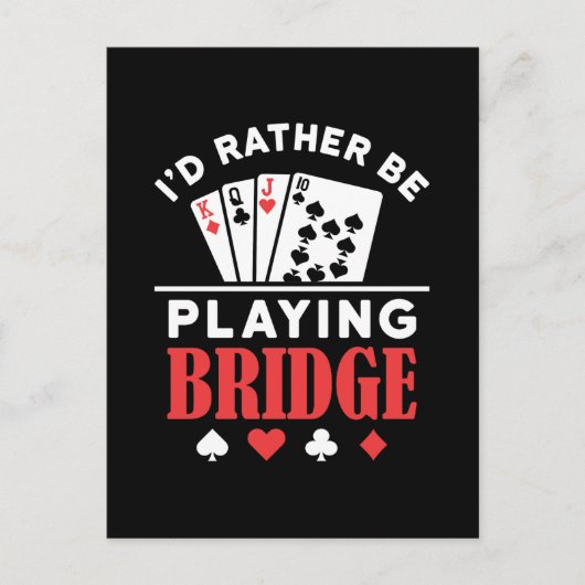 I'd Rather Be Playing Bridge  ポストカード (正面)