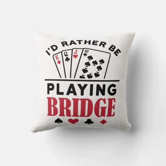 I'd Rather Be Playing Bridge Cool Bridge Card Game クッション (裏面)