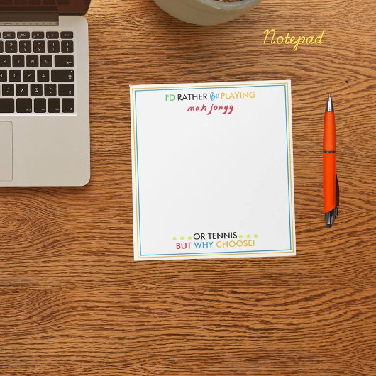 I'd rather be playing Mahjongg or tennis ノートパッド