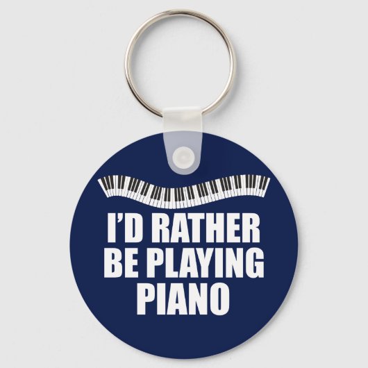 I'd Rather Be Playing Piano キーホルダー (正面)