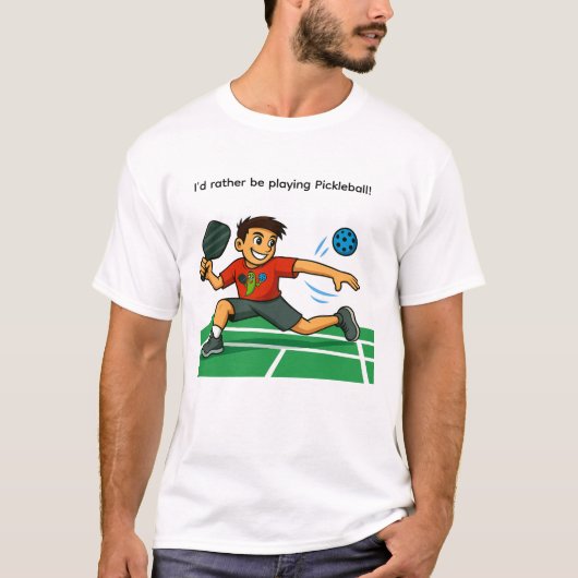 I'd rather be playing Pickleball Tシャツ (正面)
