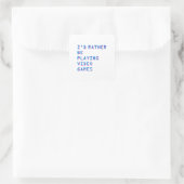 I'd rather be playing video games  スクエアシール (バッグ)